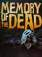 Memory of the Dead (2011)