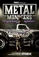 Metal Monsters: The Righteous Redeemer (2023)