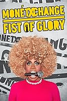 Monét X Change: Fist of Glory (2023)