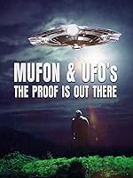 Mufon and UFOs: The Proof Is Out There (2022)