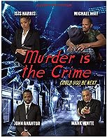 Murder Is the Crime (2022)