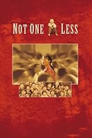 Not One Less (1999)