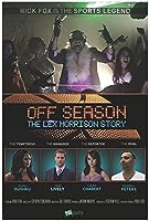 Off Season: The Lex Morrison Story (2013)