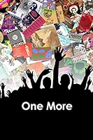 One More: A Definitive History of UK Clubbing 1988-2008 (2011)