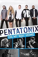 Pentatonix: On My Way Home (2015)