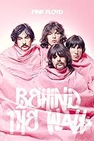 Pink Floyd: Behind the Wall (2011)