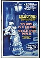 Pink String and Sealing Wax (1945)