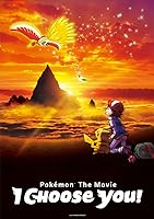Pokémon the Movie: I Choose You! (2017)