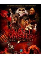 Puppet Master: Axis Termination (2017)