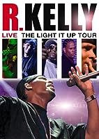 R. Kelly Live: The Light It Up Tour (2007)