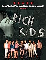 Rich Kids (2007)