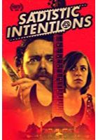 Sadistic Intentions (2017)