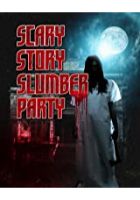 Scary Story Slumber Party (2014)