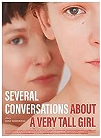 Several Conversations About a Very Tall Girl (2018)