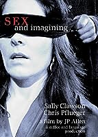 Sex and Imagining (2009)