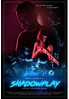 Shadowplay (2019)