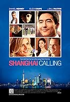 Shanghai Calling (2012)