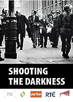 Shooting the Darkness (2019)