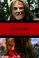 Sick Bastard (2007)