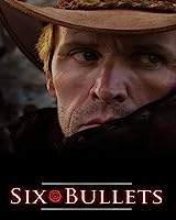 Six Bullets (2007)