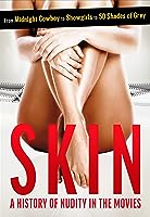 Skin: A History of Nudity in the Movies (2020)