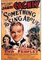 Something to Sing About (1937)