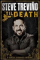 Steve Treviño: 'Til Death (2019)