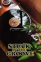 Stuck in the Groove (2021)