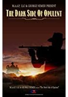 The Dark Side of Opulent (2020)