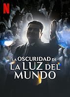 The Darkness within La Luz del Mundo (2023)