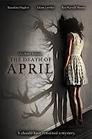 The Death of April (2022)