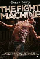 The Fight Machine (2022)