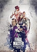 The Final Master (2015)