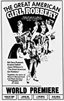 The Great American Girl Robbery (1979)