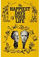 The Happiest Days of Your Life (1951)
