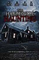 The Harrisville Haunting: The Real Conjuring House (2022)
