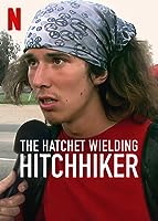 The Hatchet Wielding Hitchhiker (2023)