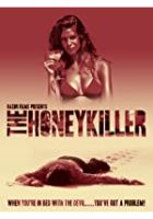 The Honey Killer (2018)