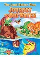 The Land Before Time IX: Journey to Big Water (2002)