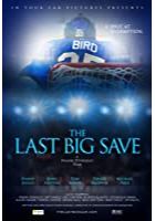 The Last Big Save (2018)