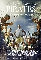 The Last Black Sea Pirates (2013)