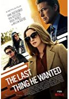 The Last Thing He Wanted (2020)