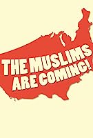 The Muslims Are Coming! (2013)