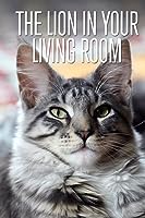 "The Nature of Things" The Lion in Your Living Room (2015)
