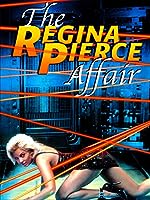 The Regina Pierce Affair (2001)