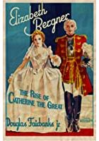 The Rise of Catherine the Great (1934)