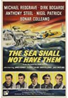 The Sea Shall Not Have Them (1956)