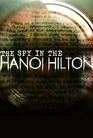 The Spy in the Hanoi Hilton (2015)