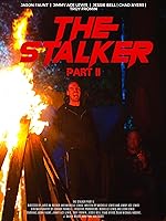 The Stalker: Part II (2023)