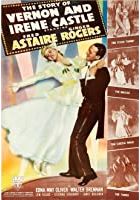 The Story of Vernon and Irene Castle (1939)